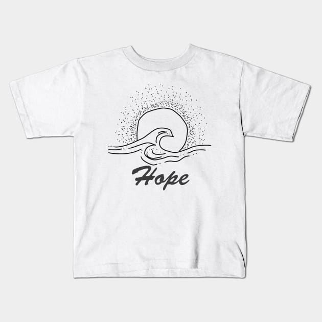 Hope with sun and waves, inspirational meanings Kids T-Shirt by TargetedInspire